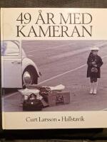 49 &aring;r med kameran : 1946-1995
