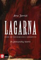 Lagarna och de m&auml;nskliga behoven : En fyratusen&aring;rig historia