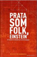 Prata som folk, Einstein : att ber&auml;tta begripligt om vetenskap