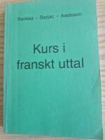 Kurs i franskt uttal : f&ouml;r anv&auml;ndning i l&auml;rostudio (LS)