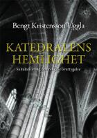 Katedralens hemlighet : Sekularisering och religi&ouml;s &ouml;vertygelse