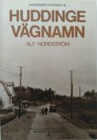 Huddinge V&auml;gnamn - Huddinges historia 8