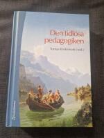 Den tidl&ouml;sa pedagogiken