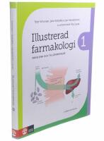 Illustrerad farmakologi 1 : principer och till&auml;mpningar