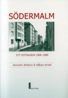 S&ouml;dermalm - ett fotoalbum 1900-1980