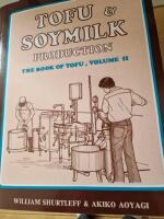 The book of tofu 2 Tofu & soymilk production
