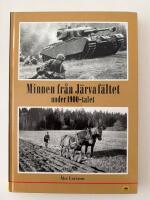 Minnen fr&aring;n J&auml;rvaf&auml;ltet under 1900-talet