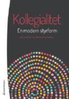 Kollegialitet - en modern styrform
