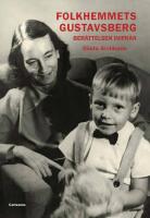 Folkhemmets Gustavsberg - ber&auml;ttelsen inifr&aring;n