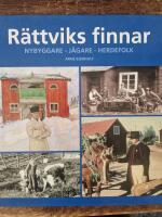 R&auml;ttviks finnar : Nybyggare, j&auml;gare och herdefolk