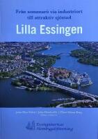 Lilla Essingen : Fr&aring;n sommar&ouml; via industriort till attraktiv sj&ouml;stad