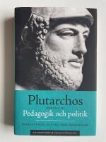 Pedagogik och politik  - Moralia III