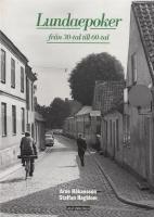Lundaepoker fr&aring;n 30-tal till 60-tal