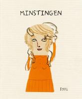 Minstingen : en historia baserad p&aring; verkliga h&auml;ndelser