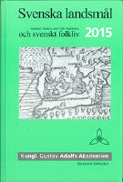 Svenska landsmål och svenskt folkliv : 2015