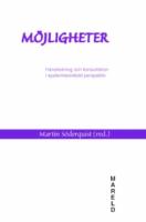 M&ouml;jligheter : Handledning och konsultation i systemteoretiskt perspektiv