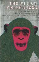 The first chimpanzee : in search of human origins