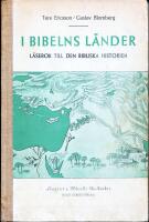 I Bibelns l&auml;nder. L&auml;sebok till den bibliska historien