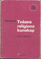 Tv&aring;ans religionskunskap. L&auml;rarhandledning