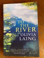 To the River: A Journey Beneath the Surface