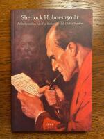 Sherlock Holmes 150 &aring;r : en jubileumsbok fr&aring;n the Baskerville Hall Club of Sweden
