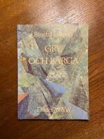 Gry, och b&auml;rga : dikter