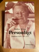 Personligt : dagb&ouml;cker & brev 1940-1959