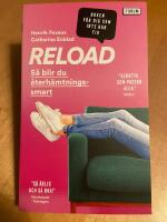 Reload : s&aring; blir du &aring;terh&auml;mtningssmart