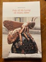 Fr&aring;n All my loving till Allahu Akbar : resor och l&auml;sningar i Manchester, Liverpool och Birmingham : en kr&ouml;nika om sextio &aring;rs kulturkamp