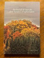 Ett huvud &auml;r mer &auml;n fyra hundra struphuvuden : anteckningar och dagb&ouml;cker fr&aring;n &Ouml;stersj&ouml;kusten