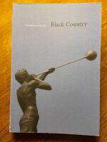 Black country : resor och l&auml;sningar i engelska West Midlands : om industrialismens f&ouml;delse och utveckling, klassklyftornas brutalitet och multikulturens myter och realiteter