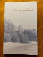 Solit&auml;r i nyspr&aring;kets tid : minnen & anteckningar