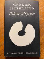 Litteraturens klassiker. Grekisk litteratur. Dikter och prosa