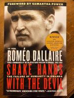 Shake hands with the devil : the failure of humanity in Rwanda