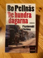De hundra dagarna - p&aring; gr&auml;nsvakt i Serbien