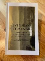 Svenskan i tusen &aring;r - glimtar ur svenska spr&aring;kets utveckling