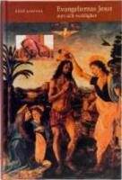 Evangeliernas Jesus : myt och verklighet