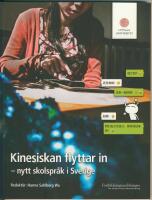 Kinesiskan flyttar in : nytt skolspr&aring;k i Sverige