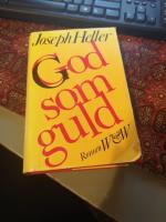 God som guld : [roman]