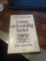 Kriser och m&ouml;jligheter. Job - en av oss