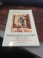 Missbrukarnas barn : p&aring; daghem och fritidshem...