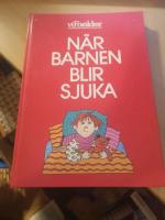 N&Auml;R BARNEN BLIR SJUKA