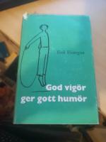 God vig&ouml;r ger gott hum&ouml;r