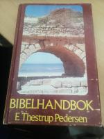 Bibelhandbok : bibliska huvudord och begrepp...