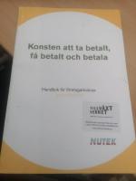 Konsten att ta betalt, f&aring; betalt och betala. 