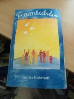 Framtidsliv Ett Bibelstudium om m&auml;nniskors 