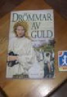Dr&ouml;mmar av guld