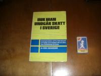 Hur man undg&aring;r skatt i Sverige