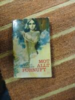 Mot allt f&ouml;rnuft