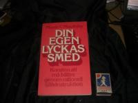 Din egen lyckas smed